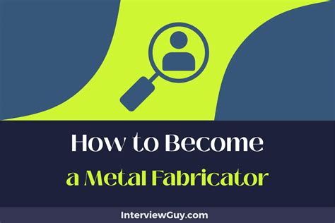 job outlook metal fabricator|how to become a metal fabricator.